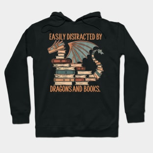 Easily Distracted by Dragons and Books Hoodie